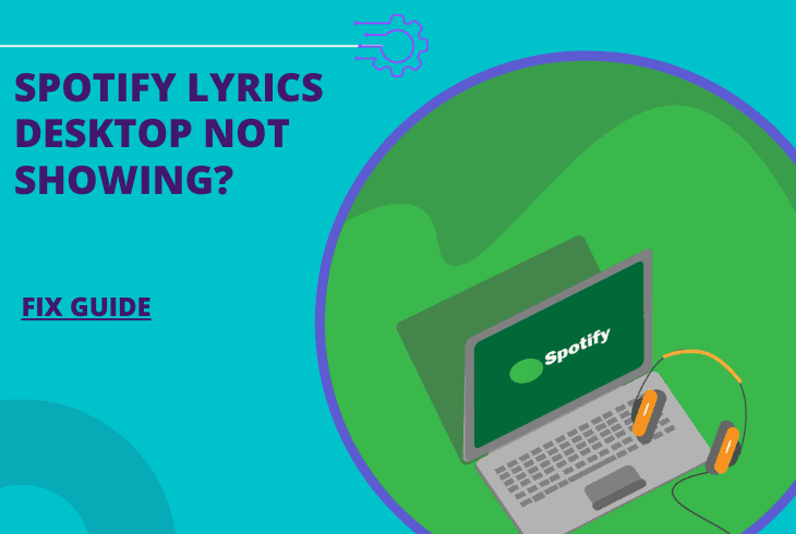 Spotify Lyrics Desktop Not Showing? - (Easy And Quick Fix!)